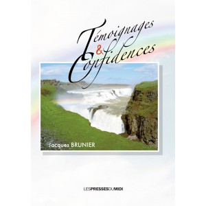 Témoignages & Confidences...