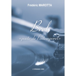 Brel Poète de l'intemporel...