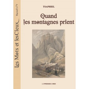 Quand les montagnes prient...