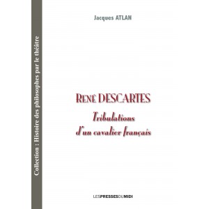 RENÉ DESCARTES Tribulations...