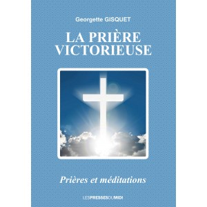La prière victorieuse de...