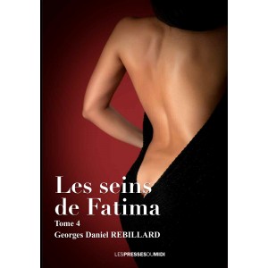 LES SEINS DE FATIMA Tome 4...
