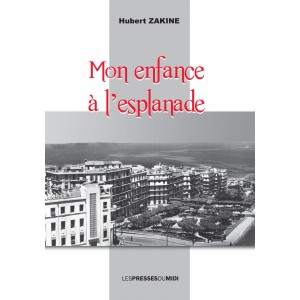 Mon enfance à l’esplanade﻿...