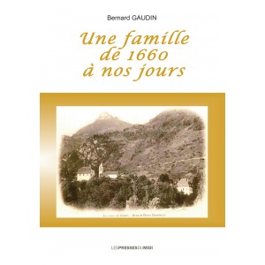 Une famille de 1660 à nos...