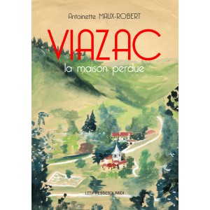 VIAZAC la maison perdue...