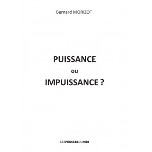 PUISSANCE ou IMPUISSANCE ?...