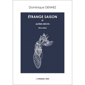 ÉTRANGE SAISON ET AUTRES...