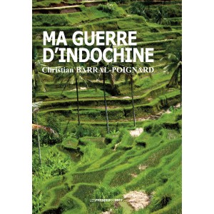 Ma guerre d’Indochine﻿ de...