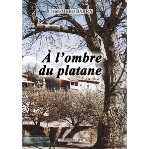 À l’ombre du platane de...