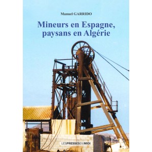 Mineurs en Espagne, paysans...