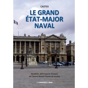 LE GRAND ÉTAT-MAJOR NAVAL...