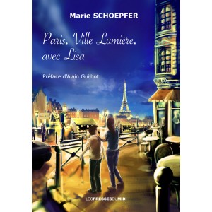 ﻿ ﻿Paris, Ville Lumière,...
