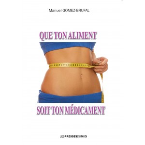 Que ton aliment soit ton...