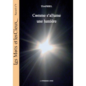Comme s’allume une lumiere...
