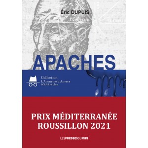 APACHES d'Éric DUPUIS