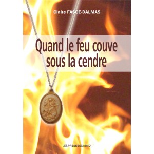Quand le feu couve sous la...