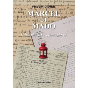 MARCEL ET MADO ﻿L’Ardèche...