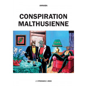 Conspiration malthusienne...