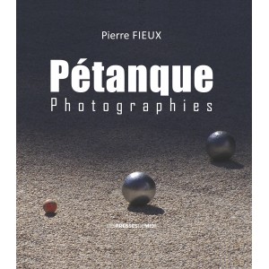 PÉTANQUE - Photographies de...