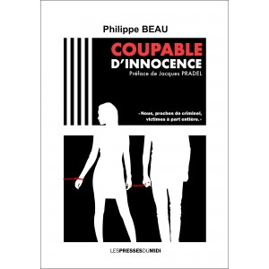 COUPABLE D’INNOCENCE de﻿ ﻿Philippe BEAU