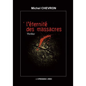 l’éternité des massacres...