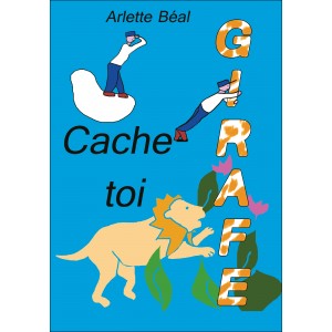 Cache toi girafe d'Arlette...
