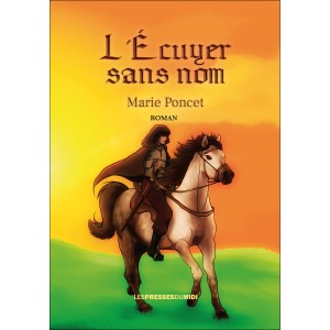 L’Écuyer sans nom de Marie...