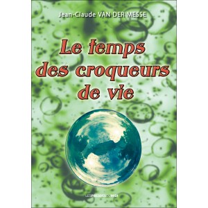 Le temps des croqueurs de...
