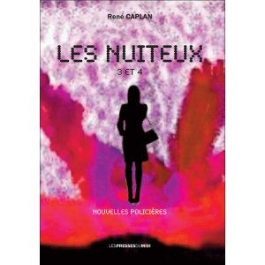 Les nuiteux - Tome 3 et 4...