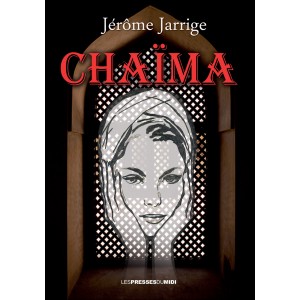 CHAÏMA de ﻿ ﻿Jérôme JARRIGE