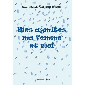 Mes agmites, ma femme et...