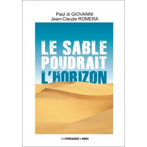 LE SABLE POUDRAIT...