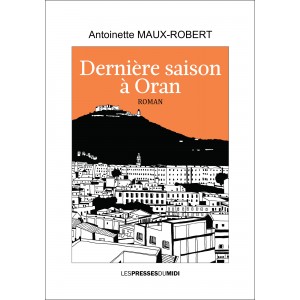 Dernière saison à Oran...