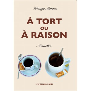 à tort ou à raison﻿ de...