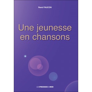 Une jeunesse en chansons﻿...