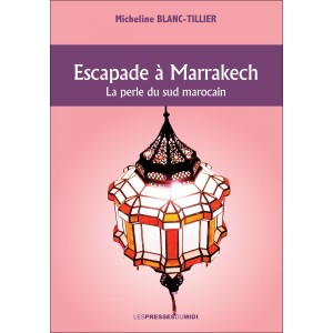 Escapade à Marrakech﻿ de...