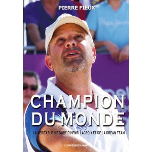 CHAMPION DU MONDE de Pierre...