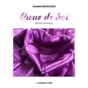 CŒUR DE SOI de Danielle...