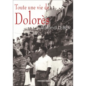 Toute une vie de Dolorès﻿...