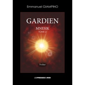 GARDIEN - MNESIK – Tome 2...