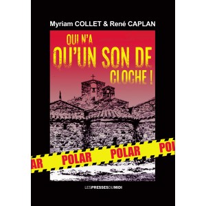 Qui n'a qu'un son de cloche...