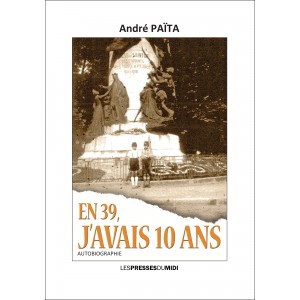 En 39, j'avais 10 ans...