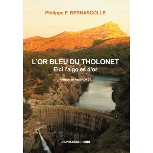 L’OR BLEU DU THOLONET de...