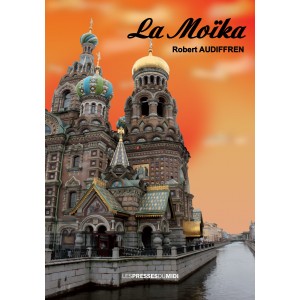 LA MOÏKA de Robert AUDIFFREN