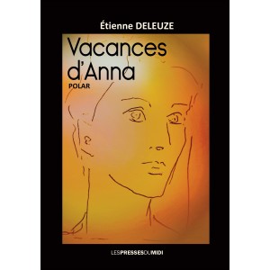 Vacances d’Anna d'Étienne...