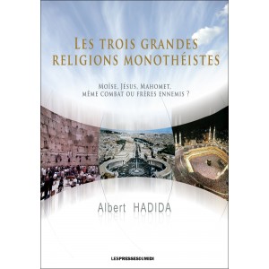 Les trois grandes religions...
