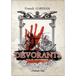 Dévorants de Franck GARDIAN