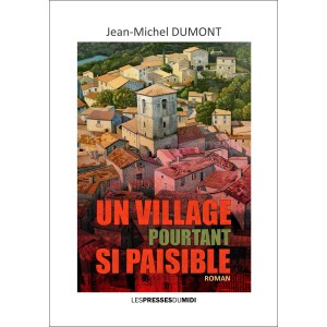 Un village pourtant si...