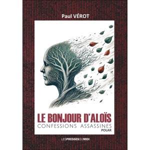 Le Bonjour d’Aloïs de Paul VÉROT
