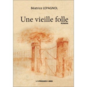 Une vieille folle de...